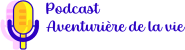 podcast_aventuriere_de_la_vie_logo