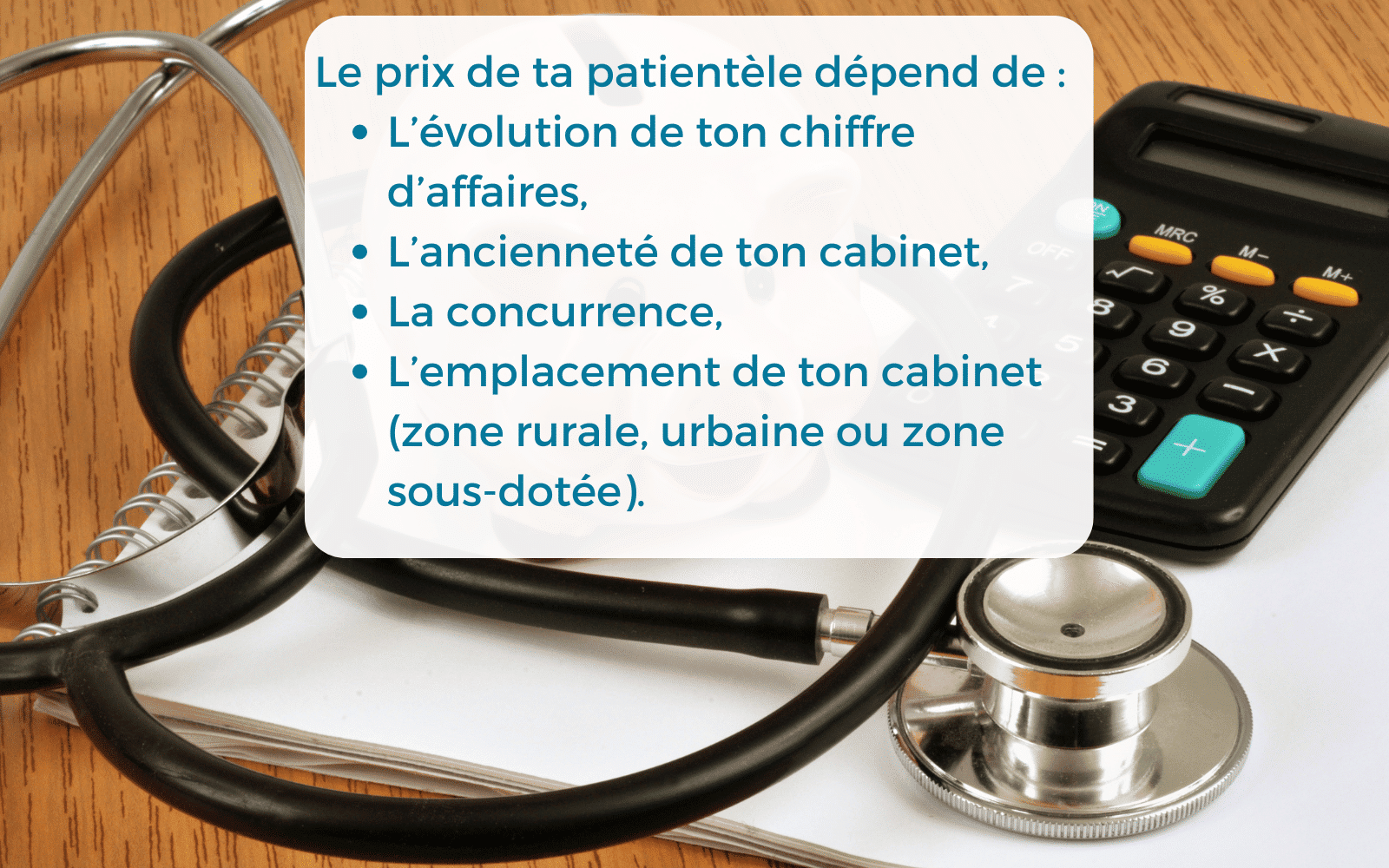 image d'un stéthoscope et d'une calculatrice pour expliquer la valeur de la patientèle d'une infirmière libérale