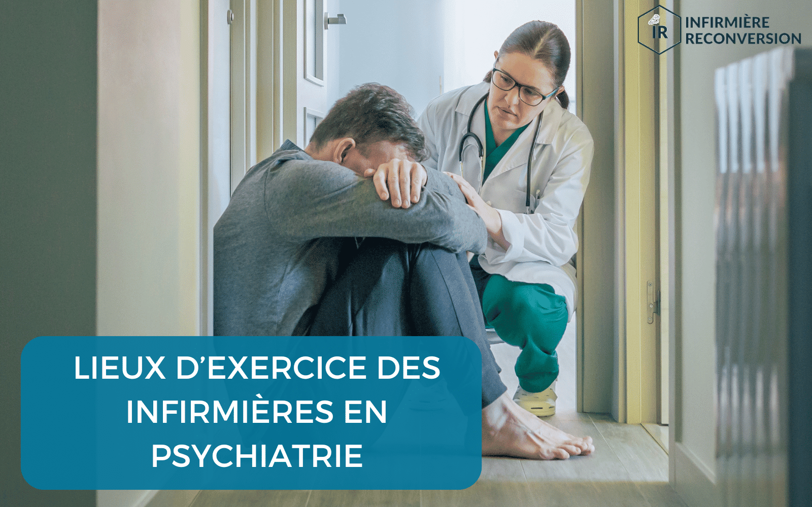 infirmière en psychiatrie au chevett d'un patient